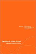 Material Memories: Design and Evocation