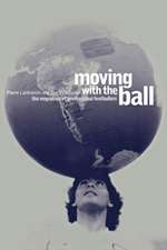 Moving with the Ball: The Migration of Professional Footballers