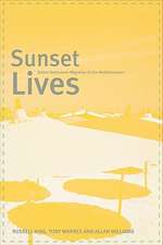 Sunset Lives: British Retirement Migration to the Mediterranean