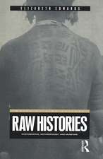 Raw Histories: Photographs, Anthropology and Museums