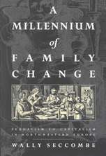 A Millennium of Family Change