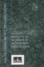 International Conference on Statistics and Analytical Methods in Automotive Engineering
