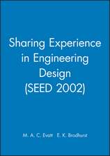 Sharing Experience in Engineering Design (SEED 2002)