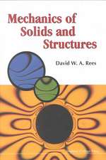 Mechanics of Solids and Structures: Science and Engineering