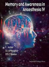 Memory and Awareness in Anaesthesia IV