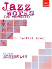 Jazz Works for ensembles, 1. Initial Level (Score Edition Pack)