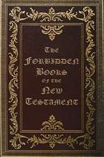 The Forbidden Books of the New Testament