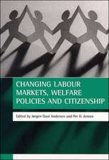 Changing labour markets, welfare policies and citi zenship