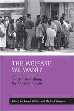 The welfare we want?: The British challenge for American reform