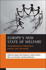 Europe′s new state of welfare – Unemployment, employment policies and citizenship