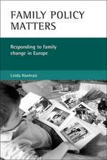 Family policy matters: Responding to family change in Europe