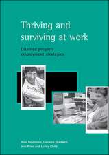 Thriving and surviving at work: Disabled people's employment strategies