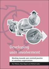 Developing user involvement – Working towards user –centred practice in voluntary organisations