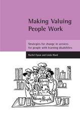 Making Valuing People Work – Strategies for change in services for people with learning disabilities