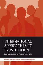 International approaches to prostitution – Law and policy in Europe and Asia