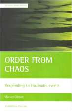 Order from chaos – Responding to traumatic events