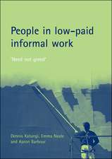 People in low–paid informal work – ′Need not greed ′