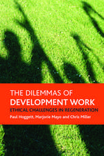 The dilemmas of development work – Ethical challen ges in regeneration