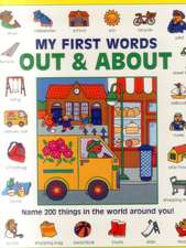 My First Words: Name 200 Things in the World Around You!