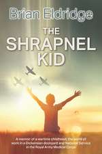 The Shrapnel Kid