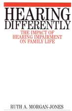 Hearing Differently – The Impact of Hearing Impairment on Family Life