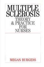 Multiple Sclerosis – Theory and Practice for Nurses