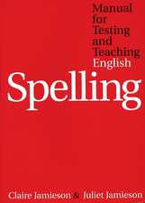 Manual for Testing and Teaching English Spelling