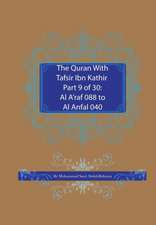 The Quran With Tafsir Ibn Kathir Part 9 of 30