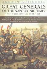 Uffindel, A: Great Generals of the Napoleonic Wars and Their