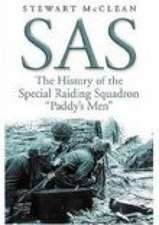 SAS: The History of the Special Raiding Squadron 