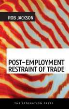 Post-Employment Restraint of Trade