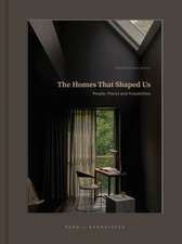 Homes That Shaped Us