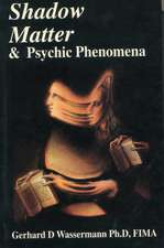 Shadow Matter & Psychic Phenomena