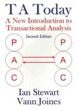 T A Today: A New Introduction to Transactional Analysis