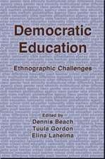 Democratic Education: Ethnographic Changes