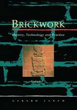 Brickwork: History, Technology and Practice: v.1