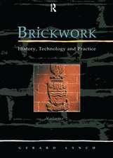 Brickwork: History, Technology and Practice: v.2