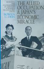 The Allied Occupation and Japan's Economic Miracle: Building the Foundations of Japanese Science and Technology 1945-52