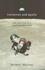 Carnarvon and Apollo: One Giant Leap for a Small Australian Town