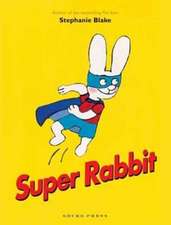 Blake, S: Super Rabbit