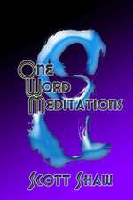 One Word Meditations: A Photographic Exploration