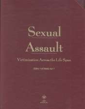 Sexual Assault Victimization Across the Life Span: A Clinical Guide & Colour Atlas, 2-Volume Set