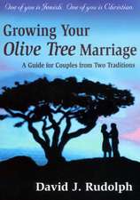 Growing Your Olive Tree Marriage: A Guide for Couples from Two Traditions