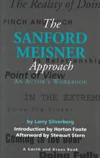 The Sanford Meisner Approach: An Actors Workbook