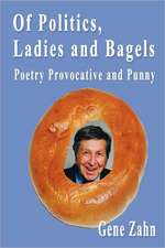 Of Politics, Ladies and Bagels: Poetry Provocative and Punny