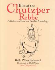 Tales of the Chutzper Rebbe