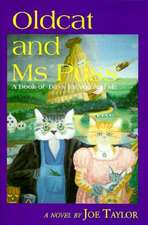 Oldcat and MS Puss: A Book of Days for You and Me