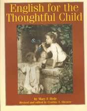 English for the Thoughtful Child - Volume One