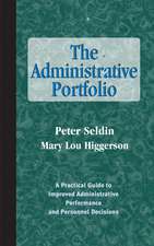 The Administrative Portfolio – A Practical Guide to Improved Administrative Performance and Personal Decisions