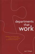 Departments That Work – Building and Sustaining Cultures of Excellence in Academic Programs